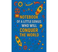 Notebook of a Little Genius Who Will Conquer the World