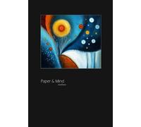 Notebook of the Paper & Mind Series - Aerthen: Elegant Cover Featuring a Whimsical and Surreal Image - for Writers, Authors, Poets, Artists, and Others who Enjoy Artful Design - Grid Paper, 120 Pages