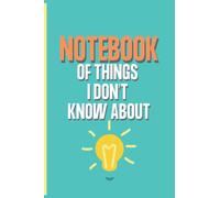 Notebook of things I don't know about