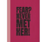 Notebook: Pink Fearless Journal | 8.5 x 11, 120 Pages | Courage Planner for Bold Living, Confidence, Bravery & Fearless Action