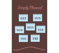 Notebook: Plan smarter and enjoy every day. | A simple notebook designed to keep life on track.