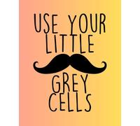 Notebook Poirot Use Your Little Grey Cells Mustache Yellow Pink: Composition Notebook | 110 Pages | 7.5 x 9.25" | 19,05 x 23,50 cm