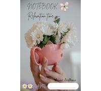 Notebook Relaxation time. Sweet Stillness.: A Minimal Lined Journal for Healing, Calm Minds, and Quiet Moments. 120 Pages lined, 6”x9”