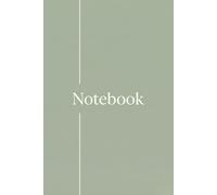 Notebook - Sage Edition | Minimal Green Journal: A soft minimalist lined notebook in calming sage green