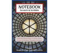 Notebook - Scratch and Scribble: Blank Notebook With Lined & Blank Pages to Write, Draw, Doodle, Journal & More. Bonus- Hexagon Grid Pages For Creativity | 6 X 9 Inches, 110 Pages |