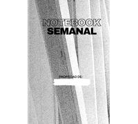 Notebook Semanal: 2 en 1: libreta y agenda semanal: Esta libreta es tan flexible que puede servir como una agenda semanal como simple libreta de apuntes