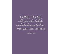 Notebook Series - Parola Viva (Living Word) | Come to me... | A5 | 80 pages: Come to me, all who labor and are heavy laden, and I will give you rest - Matthew 11:28