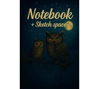 Notebook + Sketch Space - 241 pages: Two owls perched on a branch, beneath a starry sky and a full moon