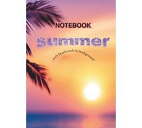 Notebook Summer: with Beach Tools & Coastal Vibes Backgrounds