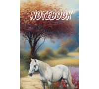 Notebook: The cover is a picture of a horse in the middle of the meadow, it is a painting