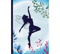 Notebook - The Moon Dancer (Cover), for Students and the Young at Heart (7" * 10" 100 Pages Floral: 7" x 10" Ruled Journal | Magical Dancing Fairy ... Note-Taking, or Gifts for Fantasy Lovers