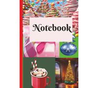Notebook: This is a notebook that is festive, cozy and perfect for Christmas time of year. A notebook with blank pages waiting for great ideas.