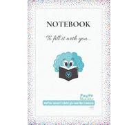 NOTEBOOK. TO FILL IT WITH YOU: And the concert tickets you save like treasures