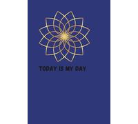Notebook To Write In: Today Is My Day - Journal Planner, Notes, Lined Paper, 110 Pages, 6" x 9" Inches