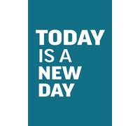 Notebook Today Is A New Day: 6*9 inches 120 pages