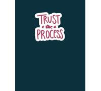 Notebook: Trust the Process