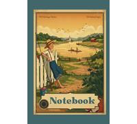 Notebook: Vintage & Retro Journal, Timeless Design - Classic Diary: Your Inspiring Daily Companion and the Perfect Gift for Friends and Family, Hardcover, 120 Ruled Pages, 6" x 9", A5