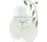 Notebook with a Positive Affirmation on the Cover: Lined Journal, Jurnal for Women, Encouragement Gifts for Her, Mindful And Supportive Gifts,