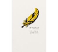 Notebook: Yellow Feather - Part of the Feathers Series - For Writers, Authors, Students, and Everyone Who Enjoys a Simple, Artful Design - Grid Paper ... - Glossy Cover, 6x9 Inches, 120 Pages