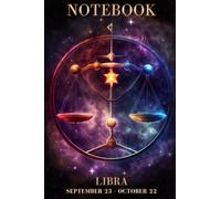 Notebook Zodiac Sign Libra: Cool Zodiac Sign Libra Themed Notebook, 120 Lined Pages, Ideal for Mom, Dad, Kids and Perfect as a Gift or Present