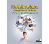 NotebookLM Companion for Students: Study Smarter with AI, Not Harder