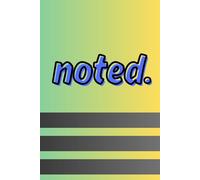 noted.: Over 100 pages of space to jot, doodle, dream, and plan-because your thoughts deserve their own world. Makes a great gift for teens and adults.