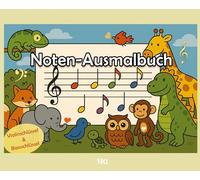 Noten-Ausmalbuch: für Kinder ab 5 Jahren - Noten lernen mit Spaß!