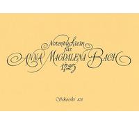 Notenbüchlein für Anna Magdalena Bach (1725): Neu herausgegeben und nach dem Urtext bearbeitet. piano.