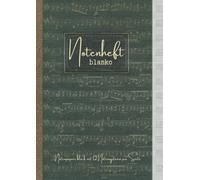 Notenheft blanko - Notenpapier block mit 12 Notensysteme pro Seite: Leere Notenblätter A4 mit viel Platz und großen Dauben | 110 Seiten Notenlinien Heft, 90 g/m²