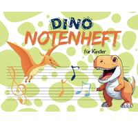 Notenheft für Kinder: Dino starkes große Linien - Notenbuch für den Musik-Unterricht, A5 Blanko Anfänger Notenlinienheft, Musiktheorie