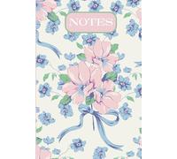 Notes A Beautiful Lined Notebook for Reflection, Writing & Growth.: Easy To Carry With 109 Pages To Write In. Pastel Blue And Pink Floral Bow Design. Cute And Girly For Woman And Teens