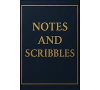 Notes and Scribbles: A Creative Space for Random Thoughts and Ideas