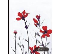 Notes: Bold Floral Sumi-e Notebook - Elegant Minimalist Black & White Japanese Art with Red Accent Flowers, Aesthetic Writing Journal 110 lined pages