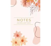 Notes & Brilliant Ideas Notebook: A beautiful notebook designed to inspire