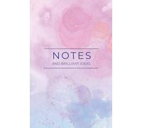 Notes & Brilliant Ideas Notebook: A beautiful notebook designed to inspire