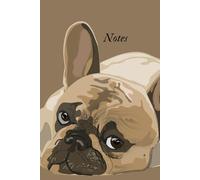 Notes: Cute Dog Lover Journal | Fabulous Frenchies | Notebook with french bulldog | 120 pages | 6 x 9 inches
