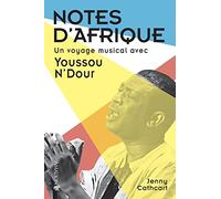 Notes d’Afrique: Un voyage musical avec Youssou N’Dour