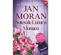 Notes de Cœur à Monaco (Cœurs en Voyage : Histoires de Seconde Chance : Français)