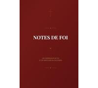 Notes de Foi - Edition Bordeaux: Un compagnon de foi et de gratitude au quotidien