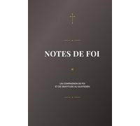 Notes de Foi: Un compagnon de foi et de gratitude au quotidien