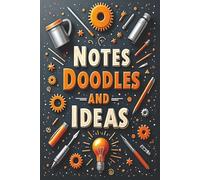 Notes, Doodles & Ideas Notebook: Where you use Creativity with Grit, Gear, and Bold Inspiration | Black and Gray 120 Ruled Pages,