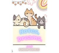 Notes, Dreams & Random Doodles