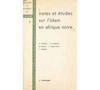 Notes Et Études Sur Lislam En Afrique Noire (ebook)