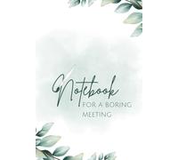 Notes for a boring meeting: Your Secret Weapon for Surviving Meetings