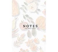 Notes for Inner Peace - Herbstliches Notizbuch: Liniertes Journal mit 90 Seiten | Sanfter herbstlicher Hintergrund mit Blättern, Blumen & Früchten | ... Notizen, Tagebuch, Achtsamkeit & als Geschenk