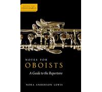Notes for Oboists: A Guide to the Repertoire (Notes for Performers)
