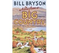 Notes From A Big Country (Bryson) [Idioma Inglés]