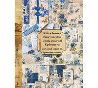 Notes from a Blue Garden Junk Journal Ephemera: Cut and Create