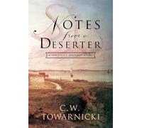 Notes from a Deserter: A Soldier's Journey Home