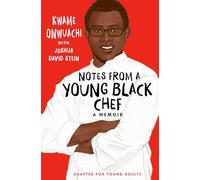 Notes from a Young Black Chef (Adapted for Young Adults)